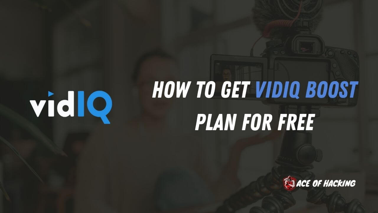 Get VidIQ Boost For Free