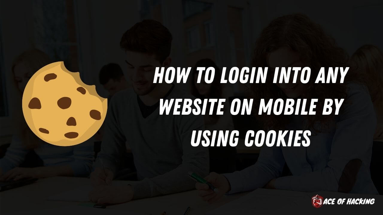 Login Into Any Website On Mobile Using Cookies