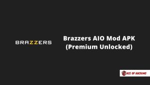 Brazzers AIO MOD APK