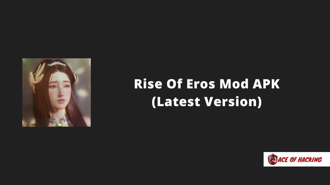 Rise Of Eros Mod APK