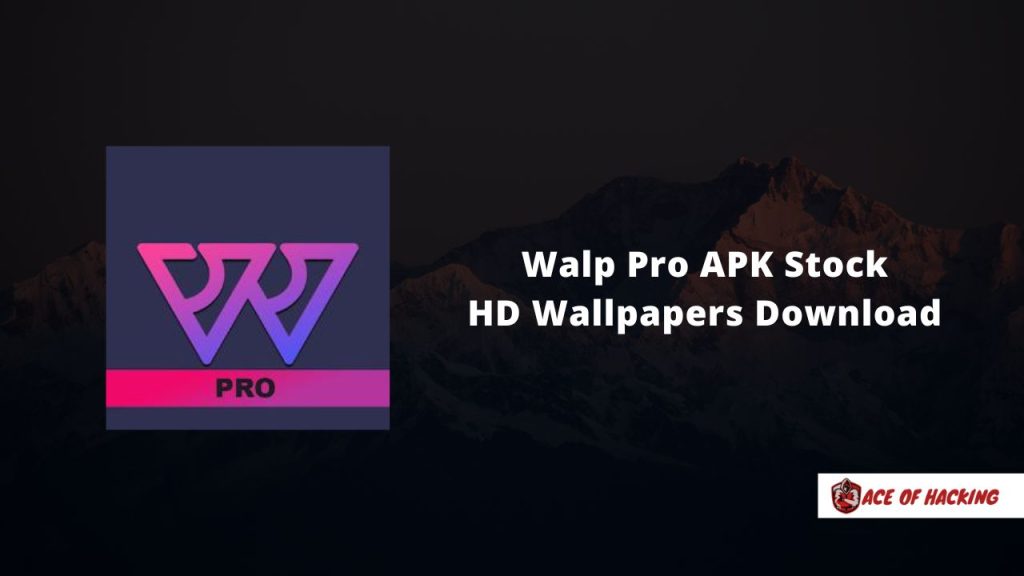 Walp Pro APK Stock HD Wallpapers